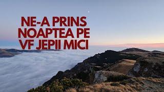 NE-A PRINS NOAPTEA PE VF. JEPII MICI | Jepii Mici - Brana Portitei - Jepii Mari(la frontală)