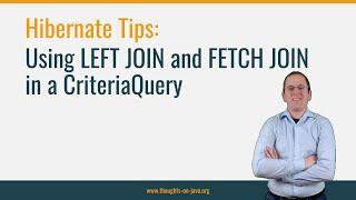 Hibernate Tip: Using LEFT JOIN and FETCH JOIN in a CriteriaQuery