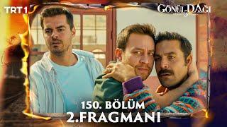 Gönül Dağı 150. Bölüm 2. Fragmanı @trt1