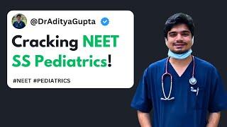 How to prepare for NEET SS Pediatrics!