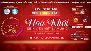 [Trực tiếp] Đêm Chung kết "Hoa khôi Sinh viên Việt Nam 2017" | TodayTV