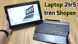 Asus Transformer Book T100 mua trên Shopee : Laptop 2tr5 thì làm được cái gì ???