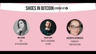 Shoes in Bitcoin #2 Episode with Mir Liponi & David Coen