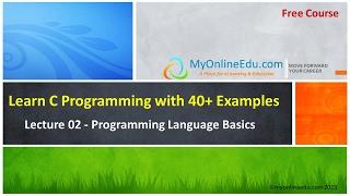 C Programming - Lecture 02 - Programming Language Basics