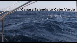 Single Handed Offshore Sailing - Canaries to Cape Verde