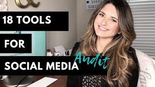 18 Tools to Audit your Social Media Channels