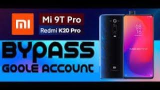 Xiaomi Mi 9T Pro   Redmi K20 Pro MIUI 10   MIUI 11 FRP Google Bypass Without PC | Top4u 2020