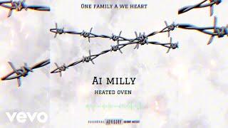 Ai Milly, One Family A We Heart - Heated Oven (Official Audio)