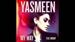 Yasmeen - My Way ft. Moody (RnBass)