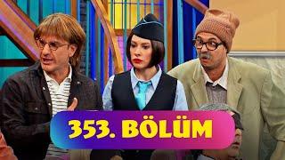 Güldür Güldür Show 353. Bölüm