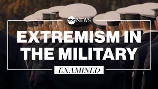 Examining extremism in the military l ABC News