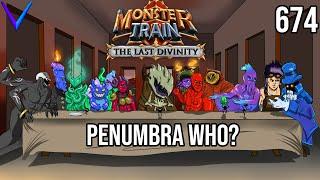 Penumbra Who? | Covenant 25 Monster Train The Last Divinity