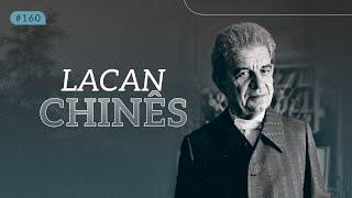 Lacan Chinês I Psicanálise ao vivo