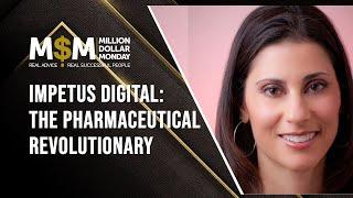 Impetus Digital: The Pharmaceutical Revolutionary