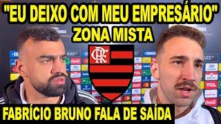 "EU DEIXO COM MEU EMPRESÁRIO" FABRÍCIO BRUNO FALA DE SAÍDA DO MENGÃO! CHEGADA DE MICHAEL! ZONA MISTA