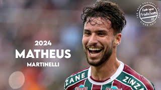 Matheus Martinelli ► Fluminense FC ● Goals and Skills ● 2024 | HD