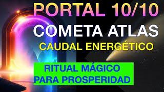 PORTAL 10/10 2024 POTENTE LUNA GIBOSA CRECIENTE COMETA ATLAS CAUDAL ENERGÉTICO RITUAL Astrología