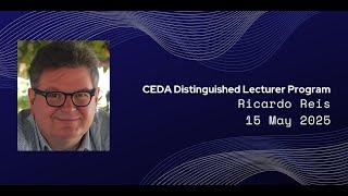 CEDA Distinguished Lecture Ricardo Reis