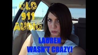 LAUREN WASN'T CRAZY! Old 911 calls in the case of MISSING LAUREN THOMPSON