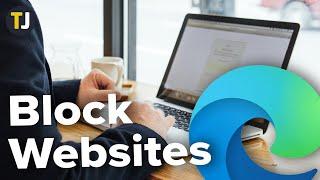 How to Block Websites on Edge