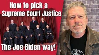 How to pick a Supreme Court Justice the Joe Biden way