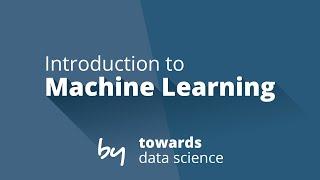 Introduction to Machine Learning