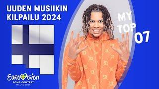  Uuden Musiikin Kilpailu 2024 | My Top 07 | (After the Show)