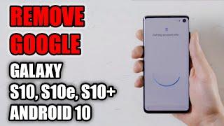 SAMSUNG Galaxy S10, S10e, S10+, Remove FRP/Google Lock Bypass Android 10 (One UI 2)