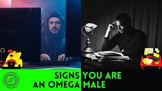 Top 5 OMEGA MALE TRAITS | SIGNS you’re an OMEGA MALE