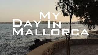 My Day in Mallorca