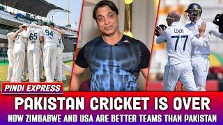 Pakistan cricket is finish ! Shoaib Akhtar very disappointed with Pakistan team performance