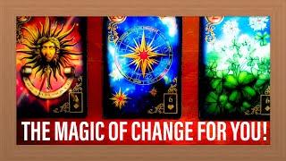 The Magic of Change: Your next Positive Shift!  Pick a Card! Timeless Tarot Reading