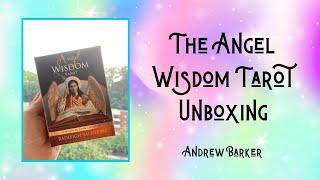 Angel Wisdom Tarot Unboxing