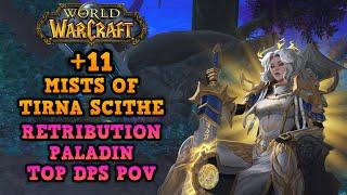 How to Beat META DPS As Retribution Paladin?! | +11 Mists of Tirna Scithe | TOP 0.2% Player POV