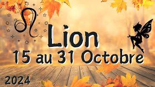  LION 15 au 31 OCTOBRE  Une transformation inévitable  ️ 2024