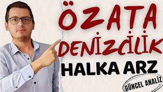 ÖZATA DENİZCİLİK HALKA ARZ | ÖZATA HALKA ARZ | ÖZATA HALKA ARZ |ÖZ ATA DENİZCİLİK | YENİ HALKA ARZ