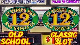 Old School 12 Times Pay Classic 3 Reel Slot