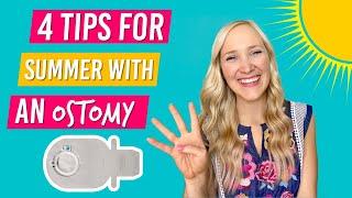 4 TIPS FOR SUMMER WITH AN OSTOMY