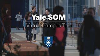 Virtual Yale SOM Campus Tour