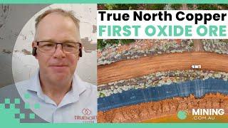 True North Copper delivers first oxide ore, ramps up operations