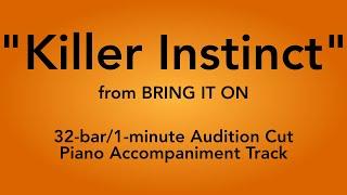 "Killer Instinct" from Bring It On - 32-bar/1-minute Audition Cut Piano Accompaniment