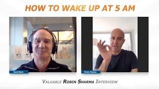 How to Wake Up at 5 AM | Valuable Robin Sharma Interview