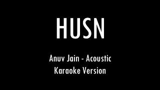 HUSN | Anuv Jain | Karaoke With Lyrics | Only Guitar Chords...