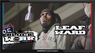 Leaf Ward - Navy Sil / Yumski - Watch Dem N!gg@ (Blockworktv Performance) [Philly]