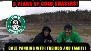 3 Years Of Gold Chasers! - A Review With Friends, Family & Lots Of Fun and GOLD!