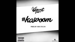 Vybrant Faya - Kawoom (Prod by Van Stallin)