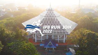 IPB Run 10K 2022- Documentary Video