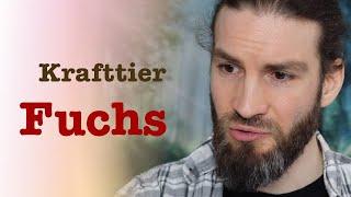 Krafttier Fuchs - Schamanismus mit Benjamin Maier