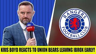 Kris Boyd Reacts To Union Bears Leaving Ibrox Early & Rangers Fans Not Being Happy!