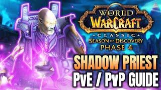Shadow Priest Phase 4 Pve/PvP Guide - Talents, Bis List, Rotations & More! | Season of Discovery